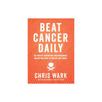 Hay House UK Ltd Beat Cancer Daily (häftad, eng)