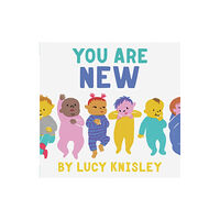 Chronicle Books You Are New (bok, board book, eng)