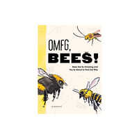 Chronicle Books OMFG, BEES! (häftad, eng)