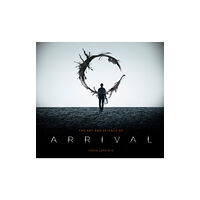 Titan Books Ltd The Art and Science of Arrival (inbunden, eng)