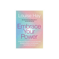 Hay House UK Ltd Embrace Your Power (häftad, eng)