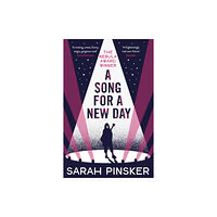 Bloomsbury Publishing PLC A Song for a New Day (häftad, eng)