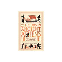 Michael O'Mara Books Ltd 24 Hours in Ancient Athens (häftad, eng)