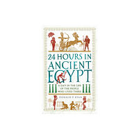 Michael O'Mara Books Ltd 24 Hours in Ancient Egypt (häftad, eng)