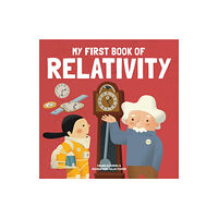 Button Books My First Book of Relativity (inbunden, eng)