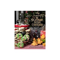 Titan Books Ltd The Nightmare Before Christmas: The Official Cookbook and Entertaining Guide (inbunden, eng)