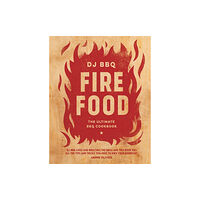 Quadrille Publishing Ltd Fire Food (inbunden, eng)