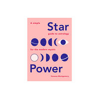 Quadrille Publishing Ltd Star Power (inbunden, eng)