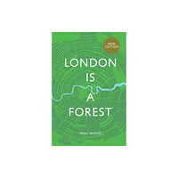 Quadrille Publishing Ltd London is a Forest (inbunden, eng)