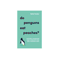 Practical Inspiration Publishing Do Penguins Eat Peaches? (häftad, eng)