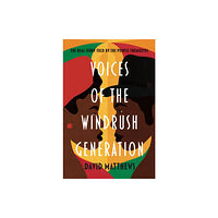 Bonnier Books Ltd Voices of the Windrush Generation (häftad, eng)