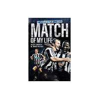 Pitch Publishing Ltd Newcastle United Match of My Life (inbunden, eng)