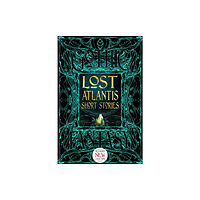 Flame Tree Publishing Lost Atlantis Short Stories (inbunden, eng)