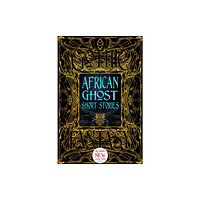 Flame Tree Publishing African Ghost Short Stories (inbunden, eng)