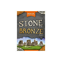 BookLife Publishing Stone Age to Bronze Age (häftad, eng)