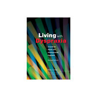 Jessica kingsley publishers Living with Dyspraxia (häftad, eng)