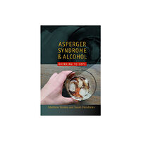 Jessica kingsley publishers Asperger Syndrome and Alcohol (häftad, eng)