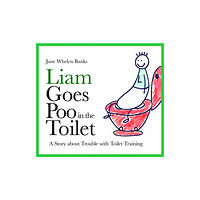 Jessica kingsley publishers Liam Goes Poo in the Toilet (inbunden, eng)