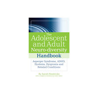 Jessica kingsley publishers The Adolescent and Adult Neuro-diversity Handbook (häftad, eng)