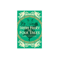 Arcturus publishing ltd Irish Fairy and Folk Tales (häftad, eng)