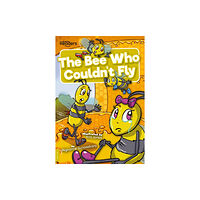 BookLife Publishing The Bee Who Couldn't Fly (häftad, eng)