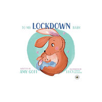 Olympia Publishers To My Lockdown Baby (häftad, eng)