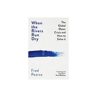 Granta Books When the Rivers Run Dry (häftad, eng)