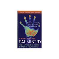 Collective Ink Palmistry: From Apprentice to Pro in 24 Hours – The Easiest Palmistry Course Ever Written (häftad, eng)