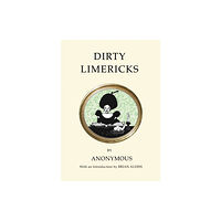 Alma Books Ltd Dirty Limericks (häftad, eng)