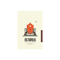 Bloomsbury Publishing PLC Metropolis (häftad, eng)