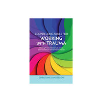 Jessica kingsley publishers Counselling Skills for Working with Trauma (häftad, eng)