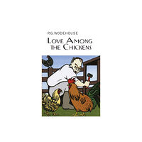 Everyman Love Among the Chickens (inbunden, eng)