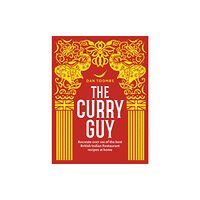 Quadrille Publishing Ltd The Curry Guy (inbunden, eng)