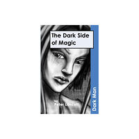Ransom Publishing The Dark Side of Magic (häftad, eng)