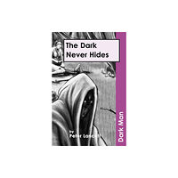Ransom Publishing The Dark Never Hides (häftad, eng)
