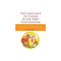 Rudolf Steiner Press The Language of Color in the First Goetheanum (häftad, eng)