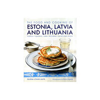 Anness publishing Food and Cooking of Estonia, Latvia and Lithuania (inbunden, eng)