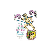 Canongate Books The Ends Of Our Tethers: Thirteen Sorry Stories (häftad, eng)