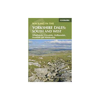 Cicerone Press Walking in the Yorkshire Dales: South and West (häftad, eng)