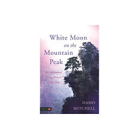 Jessica kingsley publishers White Moon on the Mountain Peak (häftad, eng)