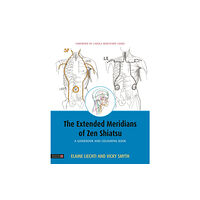 Jessica kingsley publishers The Extended Meridians of Zen Shiatsu (häftad, eng)