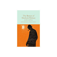 Pan Macmillan The Return of Sherlock Holmes & His Last Bow (inbunden, eng)