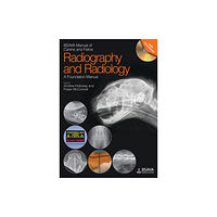 British Small Animal Veterinary Association BSAVA Manual of Canine and Feline Radiography and Radiology (häftad, eng)