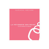 Grub Street Publishing La Patisserie des Reves (inbunden, eng)