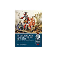 Helion & Company The Armies and Wars of the Sun King 1643-1715. Volume 2 (häftad, eng)