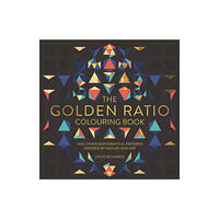 Michael O'Mara Books Ltd The Golden Ratio Colouring Book (häftad, eng)