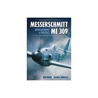 Mortons Media Group Messerschmitt Me 309 Development & Politics (inbunden, eng)