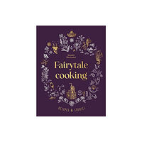 Murdoch Books Fairytale Cooking (inbunden, eng)