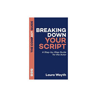 Nick Hern Books Breaking Down Your Script: The Compact Guide (häftad, eng)