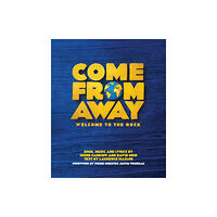 OMNIBUS PRESS Come From Away (inbunden, eng)